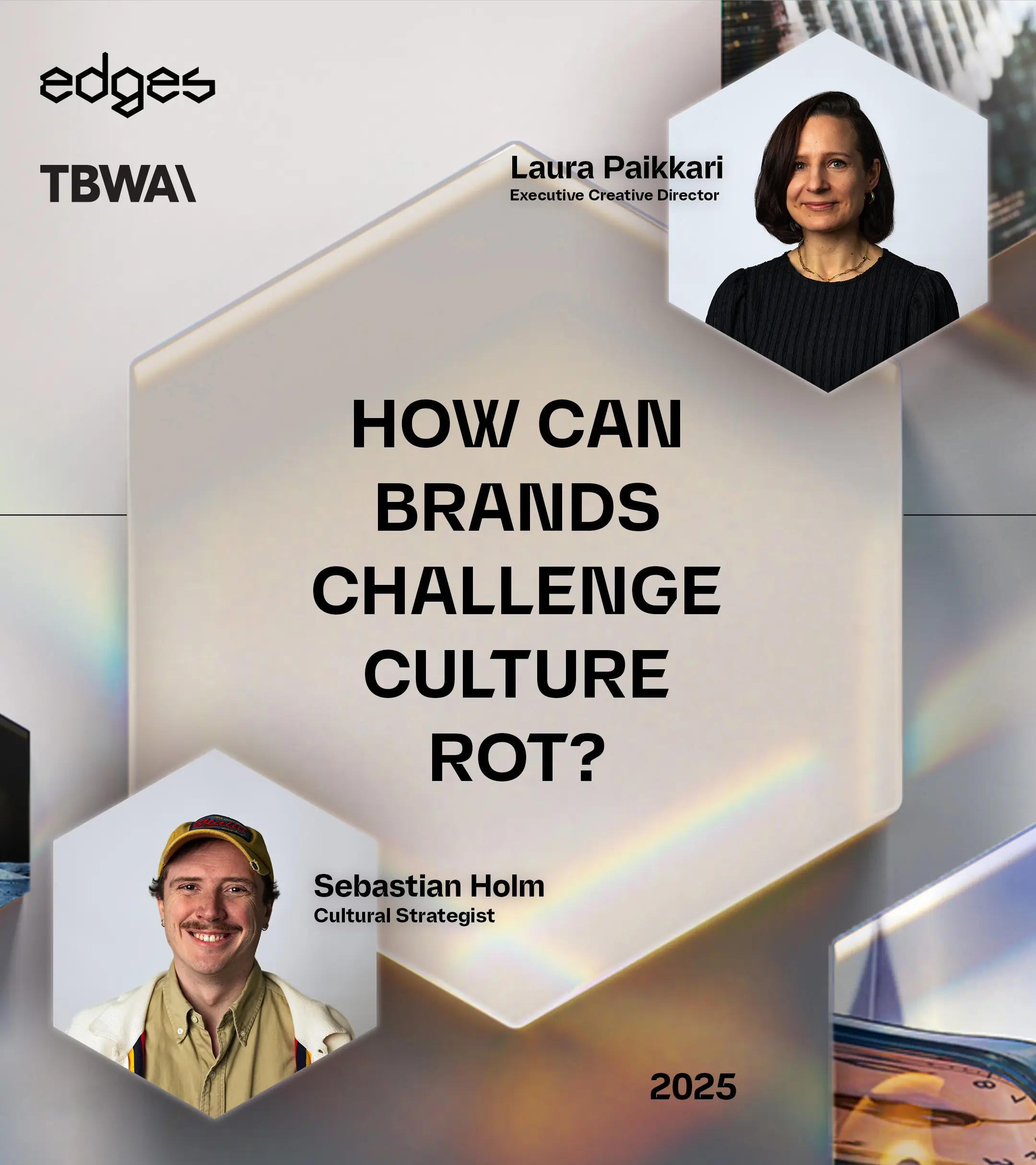 Hexagon shaped TBWA "Edge" with text "How Can Brands Challenge Culture Rot?"
